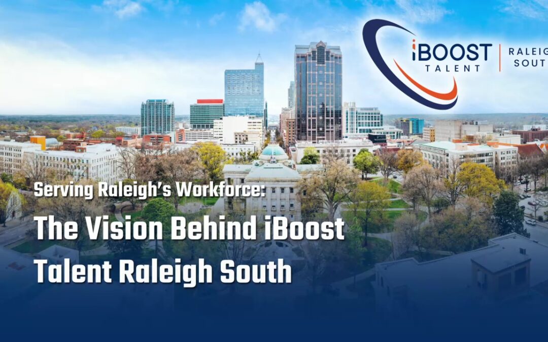 Next-Generation Raleigh Workforce Solutions Powered by iBoost Talent Leader, Chip Thomas