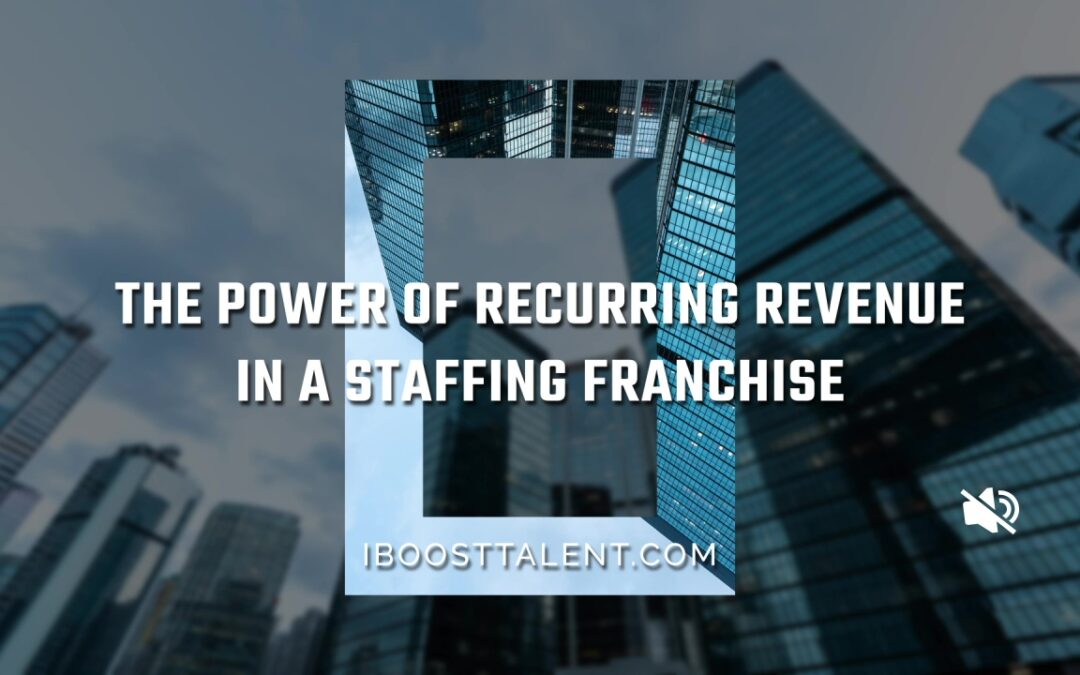 Building a Franchise Designed for Recurring Revenue