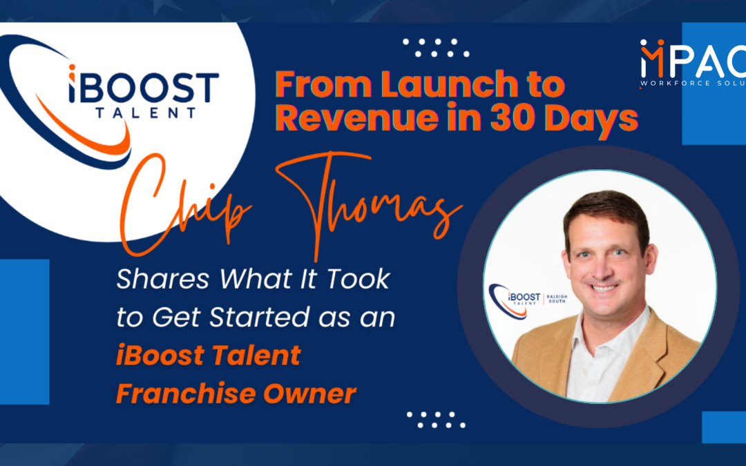 Webinar: Staffing Franchise Launch to Revenue in 30 Days – Hear About Chip Thomas’ Real Experience
